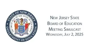 New Jersey State Board of Education Meeting Simulcast