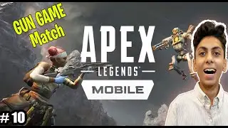 Gun Game Match | Apex Legends Mobile #2