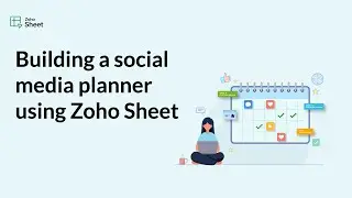 Build a social media planner using Zoho Sheet