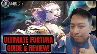 Ultimate Fortuna Guide & Review! [ Outerplane ]