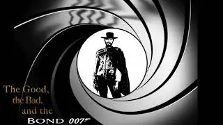 The Good, the Bad, and the Bond | Epic Version