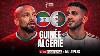 🔴 🇬🇶🇩🇿 GUIN&Eacute;E &Eacute;QUATORIALE 1-3 ALG&Eacute;RIE / MATCH EN DIRECT / MULTIPLEX CAN 2025 / LES FENNECS !