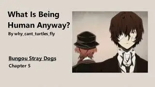 What Is Being Human Anyway? - Podfic (BSD) - Chapter 5
