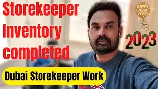 Storekeeper Inventory completed | Today all finished store Inventory | Storekeeper work sikhe #uae