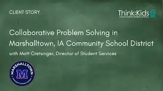 Collaborative Problem Solving in Marshalltown, IA Schools (excerpt)