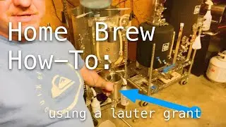 Homebrew How-To: Using a Lauter Grant