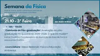 Semana da Física 2025 | Atividades 21/10 - 3ª Feira - Tarde