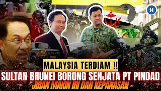 MALAYSIA TERDIAM! SULTAN BOLKIAH BRUNEI BORONG SENJATA PT PINDAD JIRAN MAKIN IRI DAN KEPANASAN