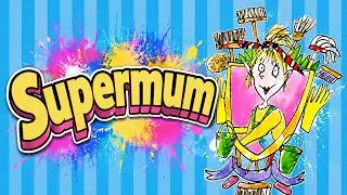 The World's Worst Parents - Supermum