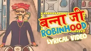 Banna ji Robinhood | Latest Rajasthani Song 2017