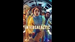 INTERGALACTIC Official Trailer 2021