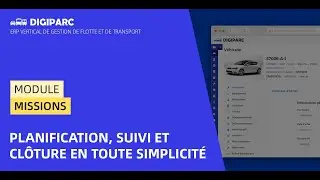 Piloter vos missions de transport avec Digiparc – Tutoriel complet