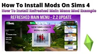 How To Install Refreshed Main Menu 3.0 Mod For Sims 4 | 2026