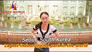 Lotte World Adventure Magic Island, Seoul, Korea/Todo sobre LOTTE WORLD Adventure de Corea del sur
