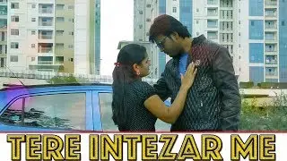 TERE INTEZAAR MAIN HEART TOUCHING LOVE SONG || HYDERABADI STARS