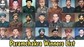 PARAM Vir Chakra Winners Revealed || List of Param Vir Chakra awardees