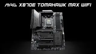 MAG X870E TOMAHAWK MAX WIFI - Unite as One | Gaming Motherboard | MSI
