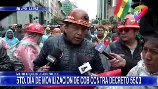 5TO DÍA DE MOVILIZACIONES DE COB EN EL PAÍS CONTRA D.S. 5503