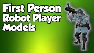 TF2 - Robot First Person Viewmodels Tutorial (2018)