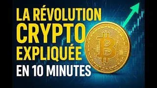 La R&eacute;volution Crypto expliqu&eacute;e en 10 minutes