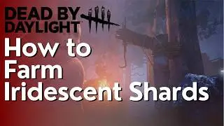 How to Farm Iridescent Shards In Dead by Daylight