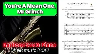 You're a Mean One, Mr Grinch | Baritone Saxophone & piano | Sheet music arrangement