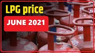 #News | LPG Cylinder Price June 2021