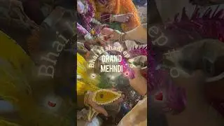 Grand mehndi ep #6 #minivlog #shortfeed #shadivlog #shadi #shadiseason #bhaikishaadi #mehndi