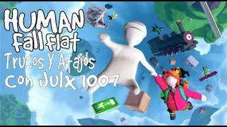 Human Fall Flat - Atajos y Trucos