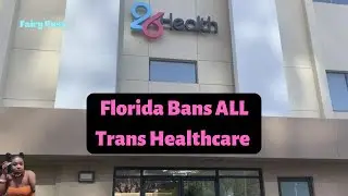 Florida Lied about Trans Healthcare & Bans ALL | 26Health | Fairy Puss | Wine With Me Wednesday |