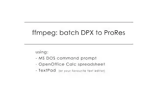 ffmpeg: Batch convert DPX to ProRes