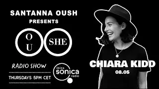 Chiara Kidd _ OuShe Radio Show -08/05/2025