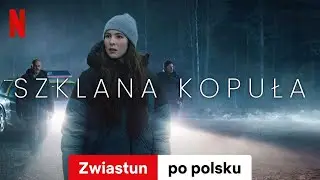 Szklana kopuła (Sezon 1) | Zwiastun po polsku | Netflix