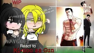 [NTR] W.A.Y.G.O.F.T React to Mi-noo as Gun part 2.5 WIP |Lookism X NTR| Read Desc😢🥲