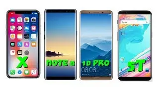 Iphone X vs Mate 10 Pro vs Note 8 vs Oneplus 5T