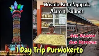 SEHARI KELILING PURWOKERTO - EXPLORE TEMPAT HITS & KULINER ENAK!! 🤩