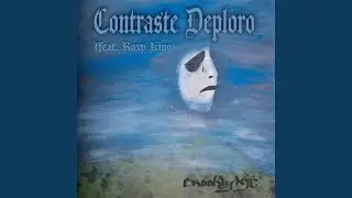 Contraste Deploro (feat. Roxy King)