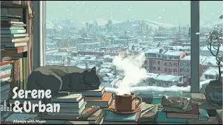 Urban Winter Morning Reading 🏙️☕😺 | Peaceful Lo-Fi Beats for Study, Focus & Snowy Cityscape
