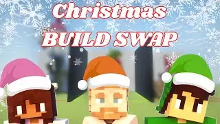 Christmas Build Swap With Friends! - Christmas Week Day 1