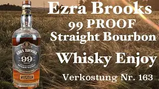 Ezra Brooks 99 Proof Kentucky Straight Bourbon  Verkostung Nr. 163