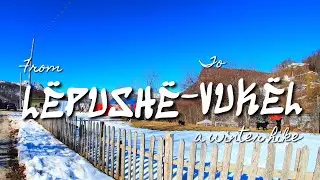 From L&euml;push&euml; to Vuk&euml;l - A winter hike