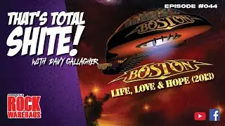 That's Total Shite! w/David Gallagher: Boston - Life, Love & Hope (2013) | #044