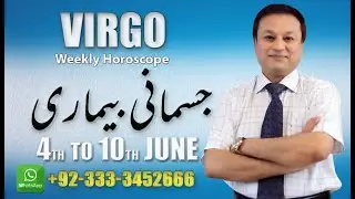 Virgo Weekly Horoscope from 4th to 10th June 2022 | Ali Tabassum | Sumbla Rashi (سمبلا برج)