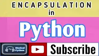 Encapsulation in Python | Object Oriented Programming Concepts