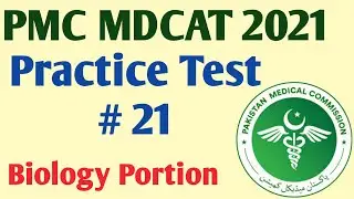 PMC Paid Practice test_21 || MDCAT PMC 2021 || Biology MCQS Solved