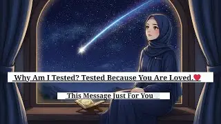 Why Does Allah Test the People He Loves? ⛈️ | Noore Hidayat