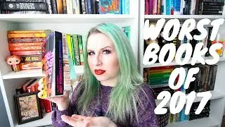 WORST BOOKS OF 2017