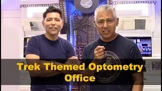Visiting a Trek Themed Optometry Office