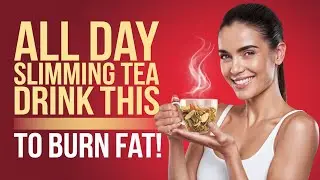 🌿 UNLOCK THE SECRET TO WEIGHT LOSS WITH ALL DAY SLIMMING TEA!