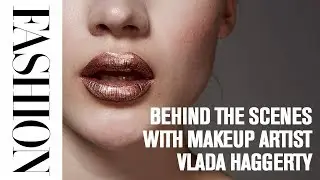 Behind the Scenes with Makeup Artist Vlada Haggerty
